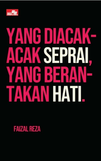 Yang Diacak-Acak Seprai, Yang Berantakan Hati